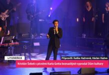 LITOMĚŘICE: Kristián Šebek s písněmi Karla Gotta beznadějně vyprodal Dům kultury